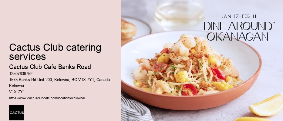 Cactus Club Cafe Banks Road culinary mastery