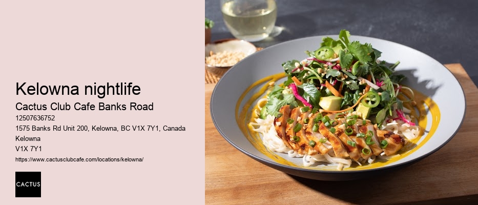Kelowna restaurant with culinary craftsmanship