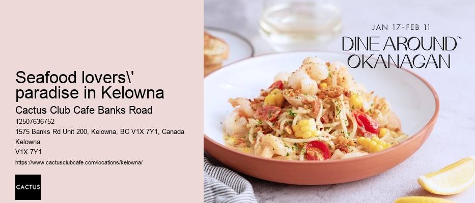 Kelowna restaurant with gourmet selections