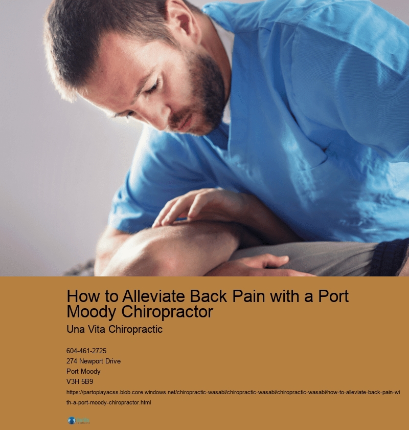 How to Alleviate Back Pain with a Port Moody Chiropractor 