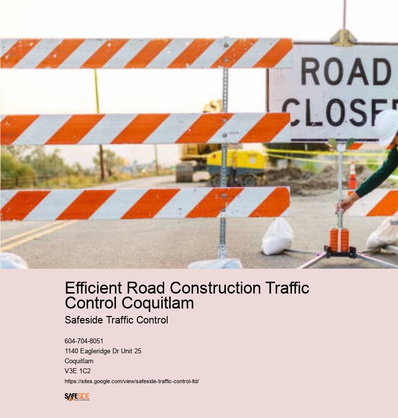 Efficient Road Construction Traffic Control Coquitlam traffic control supervisor