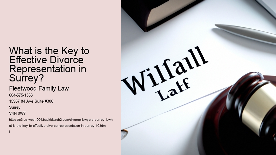 What is the Key to Effective Divorce Representation in Surrey?