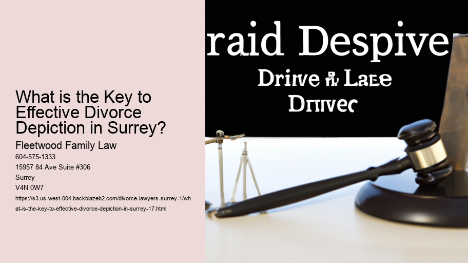 What is the Key to Effective Divorce Depiction in Surrey?