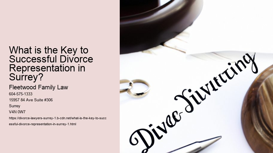 What is the Key to Successful Divorce Representation in Surrey?