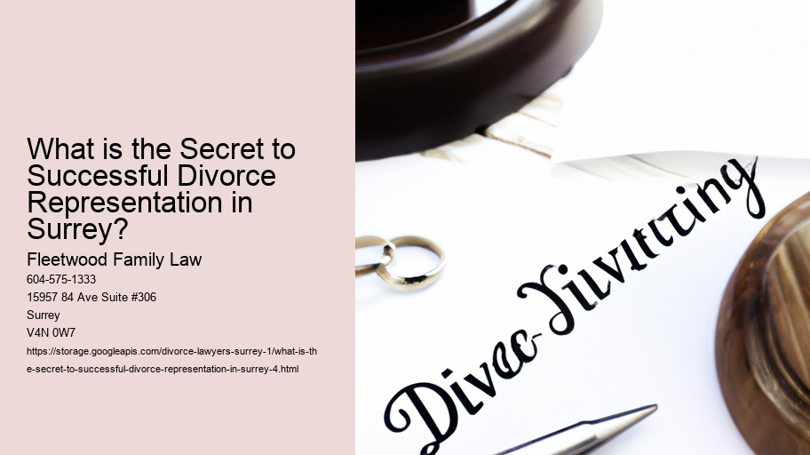What is the Secret to Successful Divorce Representation in Surrey?