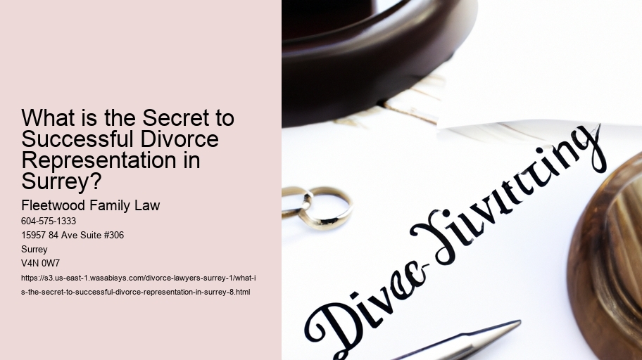 What is the Secret to Successful Divorce Representation in Surrey?