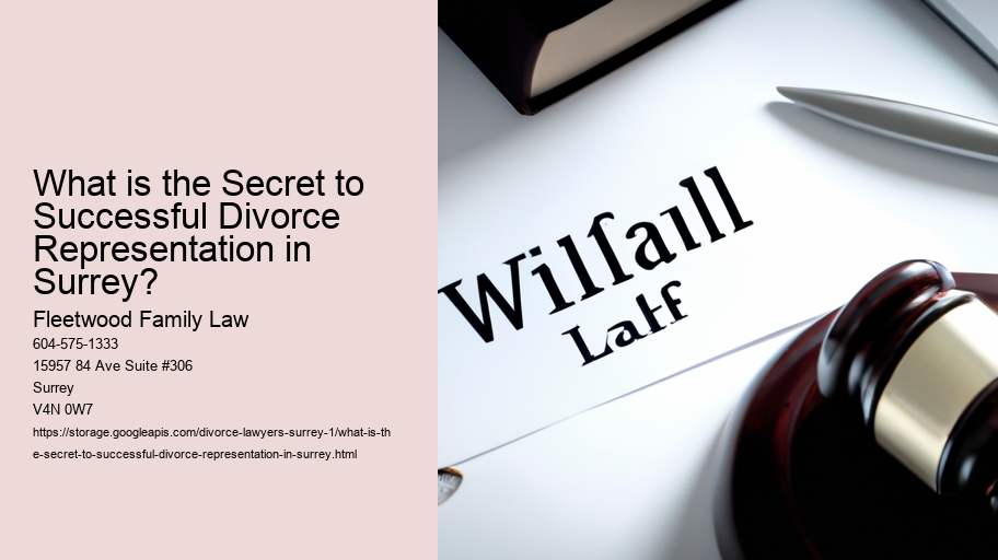 What is the Secret to Successful Divorce Representation in Surrey?