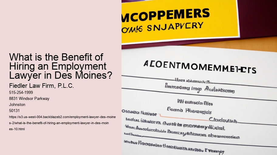 What is the Benefit of Hiring an Employment Lawyer in Des Moines?