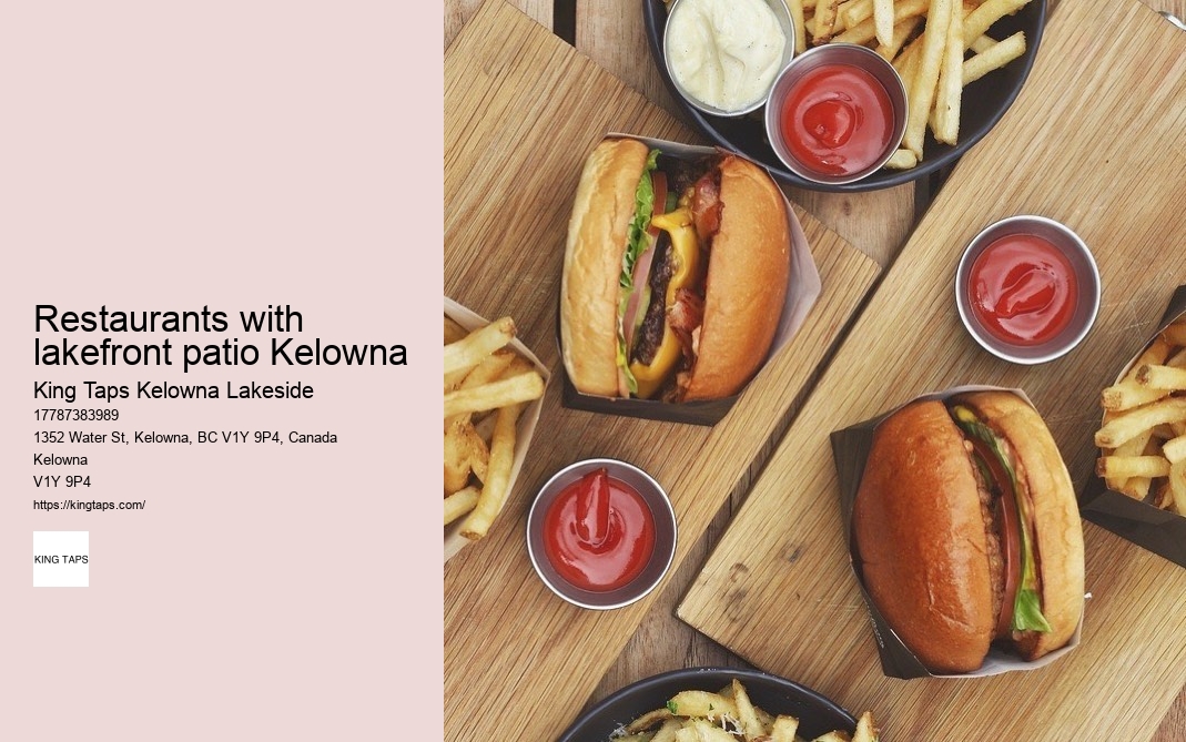 Lakefront dining experiences downtown Kelowna
