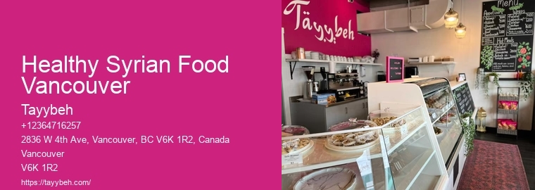 Syrian Food Taste Vancouver