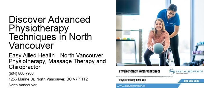 Discover Advanced Physiotherapy Techniques in North Vancouver