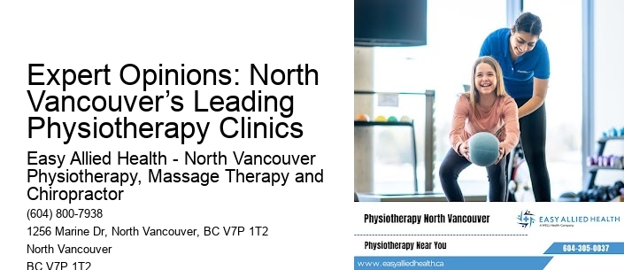 Expert Opinions: North Vancouver’s Leading Physiotherapy Clinics