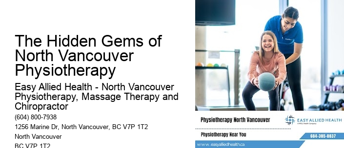 The Hidden Gems of North Vancouver Physiotherapy
