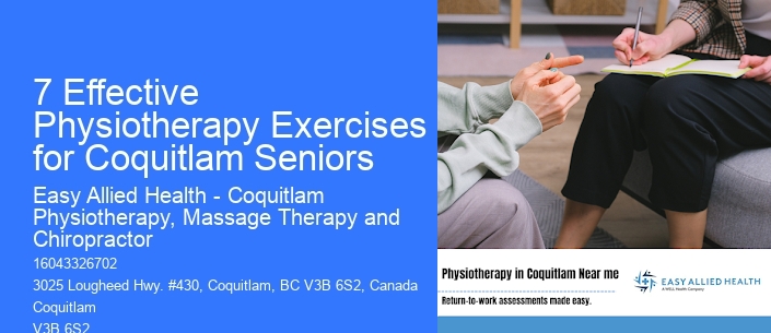 7 Effective Physiotherapy Exercises for Coquitlam Seniors