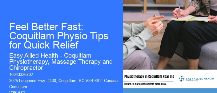 Feel Better Fast: Coquitlam Physio Tips for Quick Relief