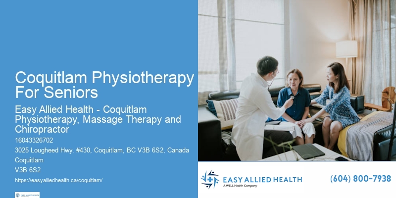 Coquitlam Physiotherapy For Seniors Customized Rehabilitation Plans
