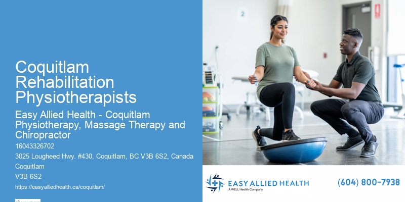 Coquitlam Rehabilitation Physiotherapists Senior Rehab Specialists