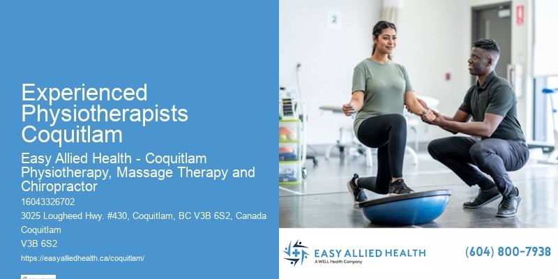 Experienced Physiotherapists Coquitlam Physio Clinic Near Me