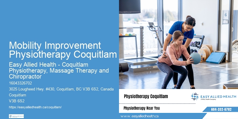 Physiotherapy Treatments for Chronic Conditions Mobility Improvement Physiotherapy Coquitlam