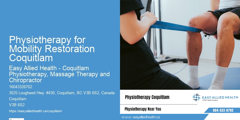 Physiotherapy for Mobility Restoration Coquitlam Physio For Neck Pain