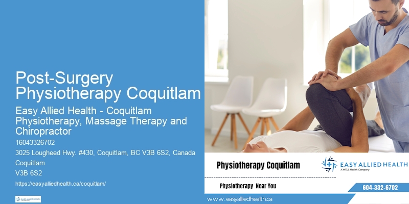 Physiotherapists in Post-Surgery Physiotherapy Coquitlam