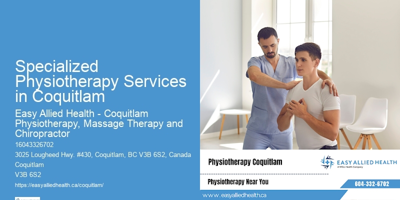 Specialized Physiotherapy Services in Coquitlam Effective Manual Therapy