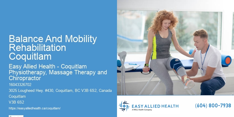 Physiotherapy In Port Balance And Mobility Rehabilitation Coquitlam