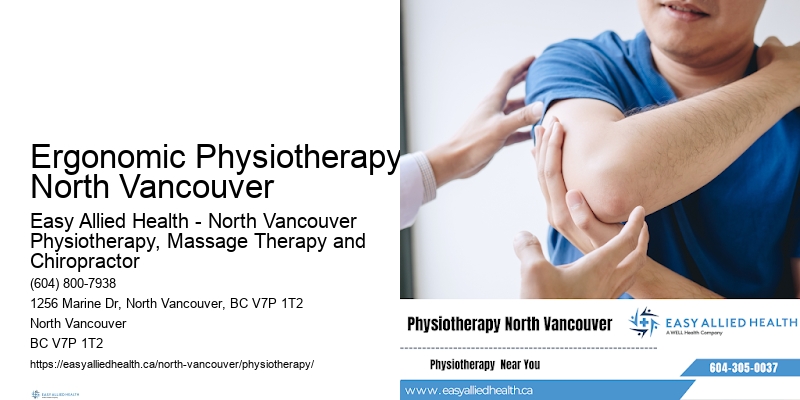 Post-Trauma Recovery Ergonomic Physiotherapy North Vancouver