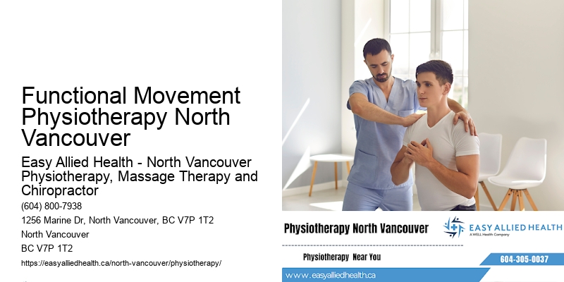 Chronic Condition Therapy Functional Movement Physiotherapy North Vancouver