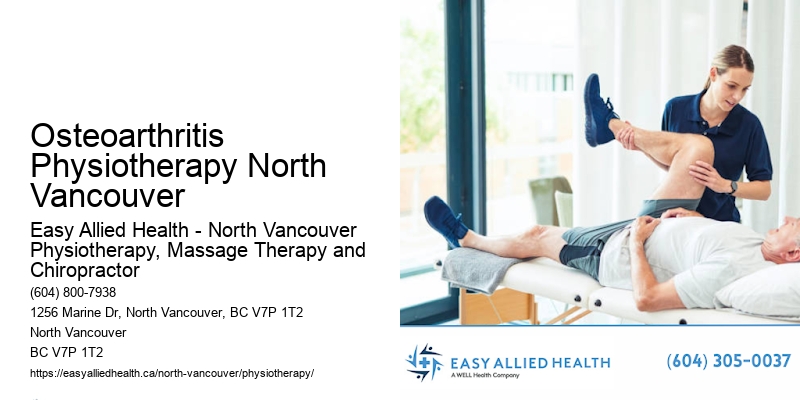 Physiotherapy Specialists Osteoarthritis Physiotherapy North Vancouver