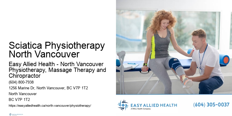 Physio to Enhance Mobility Sciatica Physiotherapy North Vancouver