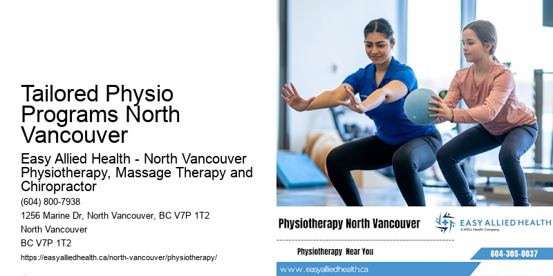 Home Physiotherapy Tailored Physio Programs North Vancouver