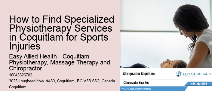 How to Find Specialized Physiotherapy Services in Coquitlam for Sports Injuries