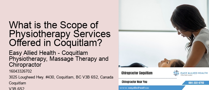 What is the Scope of Physiotherapy Services Offered in Coquitlam?