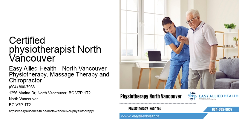 Premier physiotherapy Certified physiotherapist North Vancouver