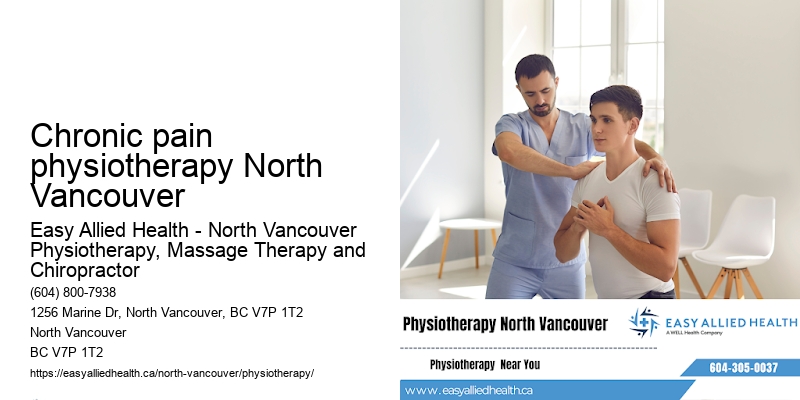 Geriatric physiotherapy Chronic pain physiotherapy North Vancouver