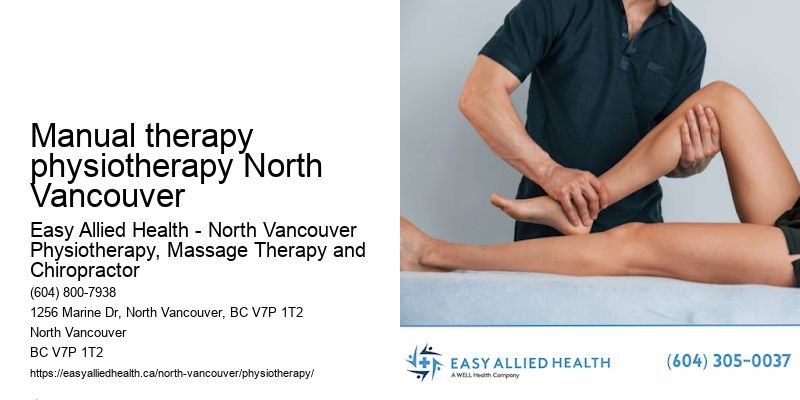 Physiotherapist Manual therapy physiotherapy North Vancouver
