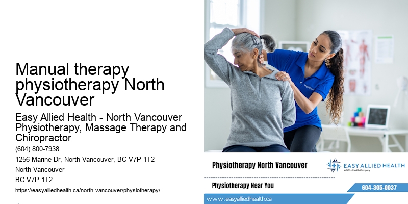 Advanced physiotherapy Manual therapy physiotherapy North Vancouver