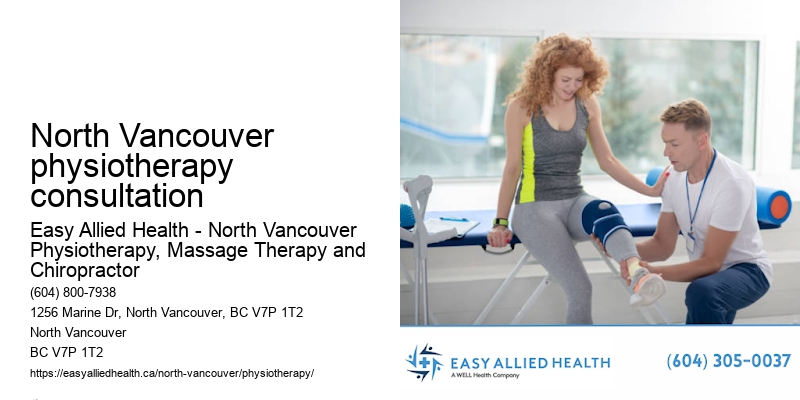 North Vancouver physiotherapy consultation physio specialist