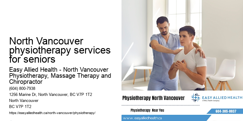 Pediatric physical therapy North Vancouver physiotherapy services for seniors