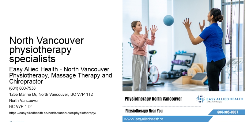 Trusted North Vancouver physiotherapy specialists physiotherapist