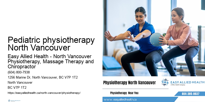 Professional Pediatric physiotherapy North Vancouver physio services