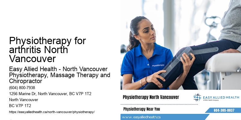 Comprehensive physiotherapy assessments Physiotherapy for arthritis North Vancouver