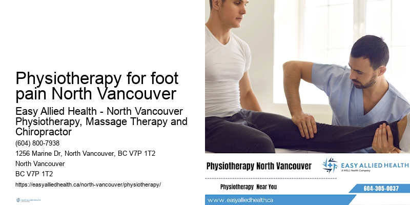 Physiotherapy for foot pain North Vancouver Physical Therapy