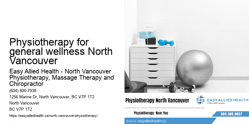 Post-operative physiotherapy Physiotherapy for general wellness North Vancouver