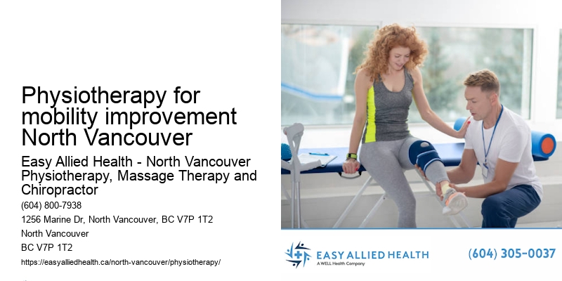 Physiotherapy for mobility improvement North Vancouver physiotherapy for elderly