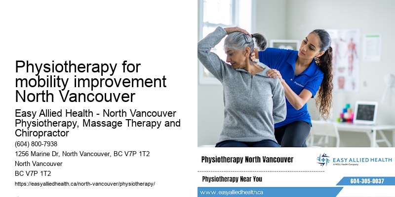 Expert physical therapy services Physiotherapy for mobility improvement North Vancouver