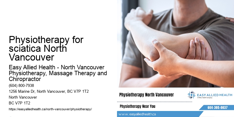 Registered physiotherapist Physiotherapy for sciatica North Vancouver