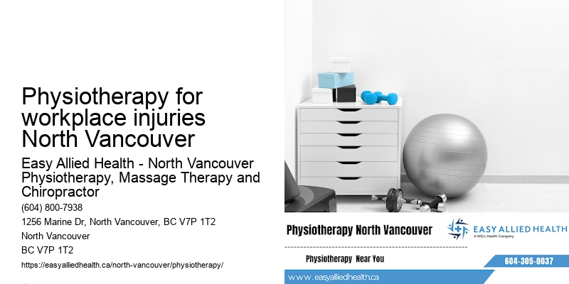 Physiotherapy and Rehabilitation Physiotherapy for workplace injuries North Vancouver
