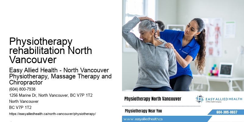Experienced physiotherapist Physiotherapy rehabilitation North Vancouver